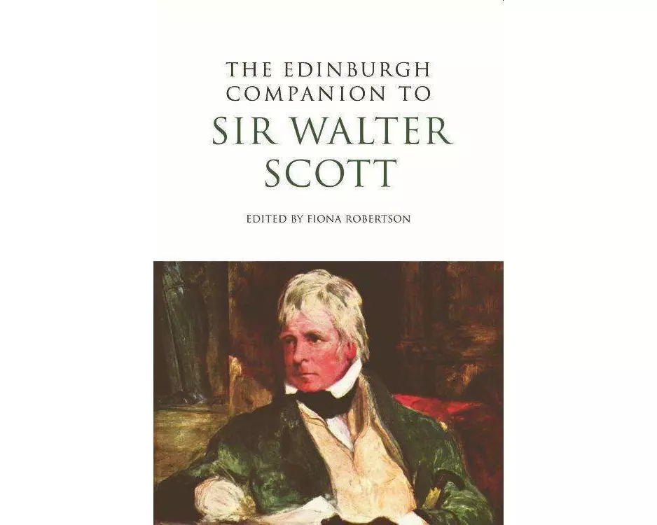 The Edinburgh Companion to Sir Walter Scott
