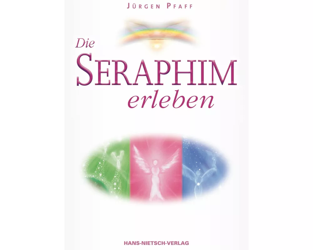 Die Seraphim erleben
