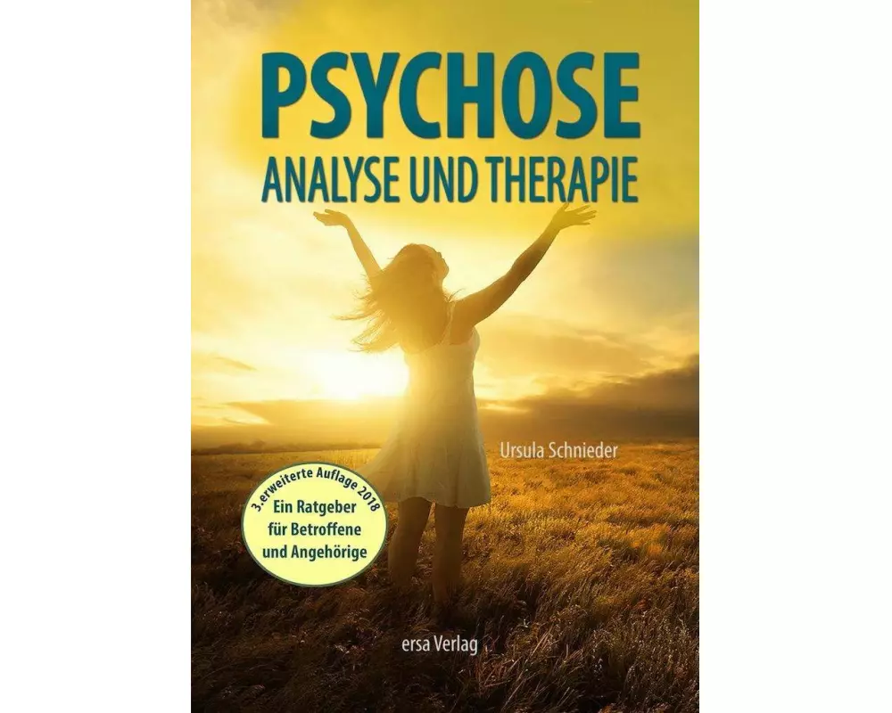 Psychose - Analyse und Therapie