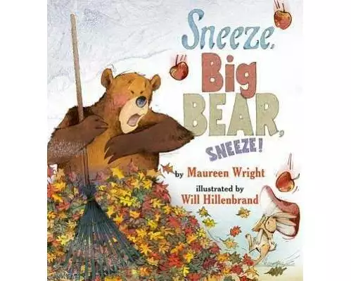 Sneeze, Big Bear, Sneeze!