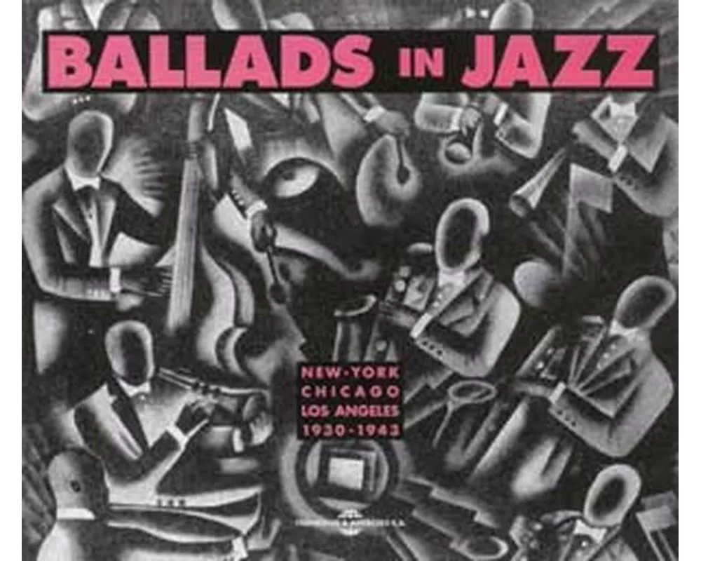 Ballads In Jazz-New York/Chicago/LA 1930-1941