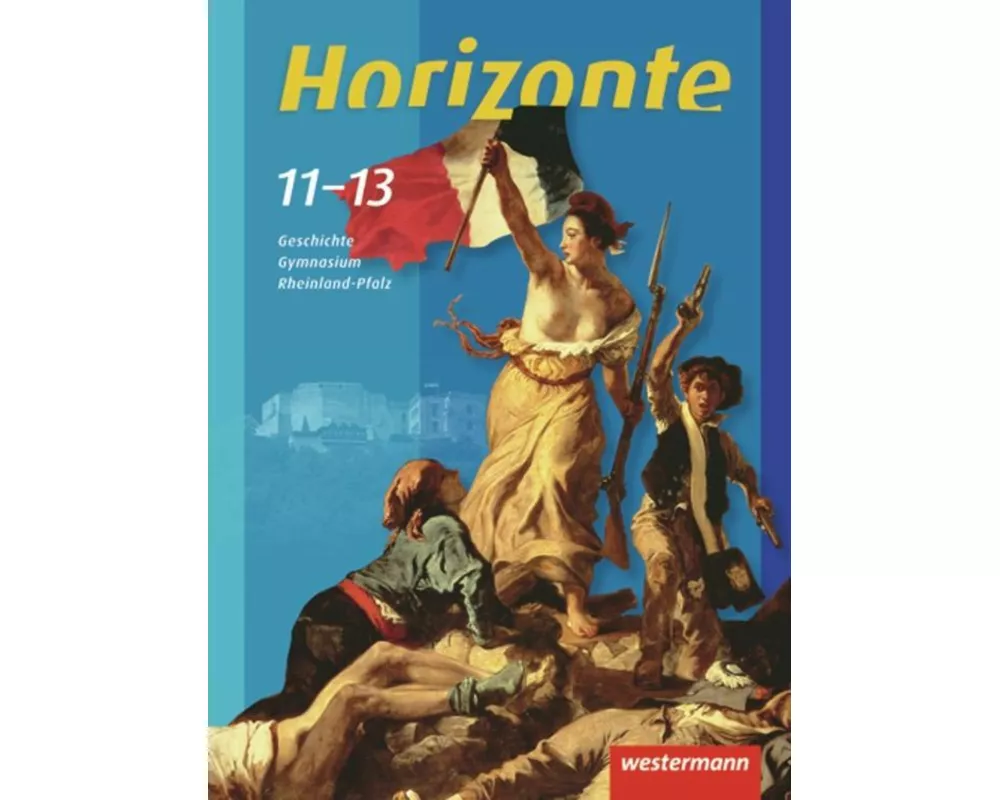 Horizonte - Geschichte SII Rheinland-Pfalz