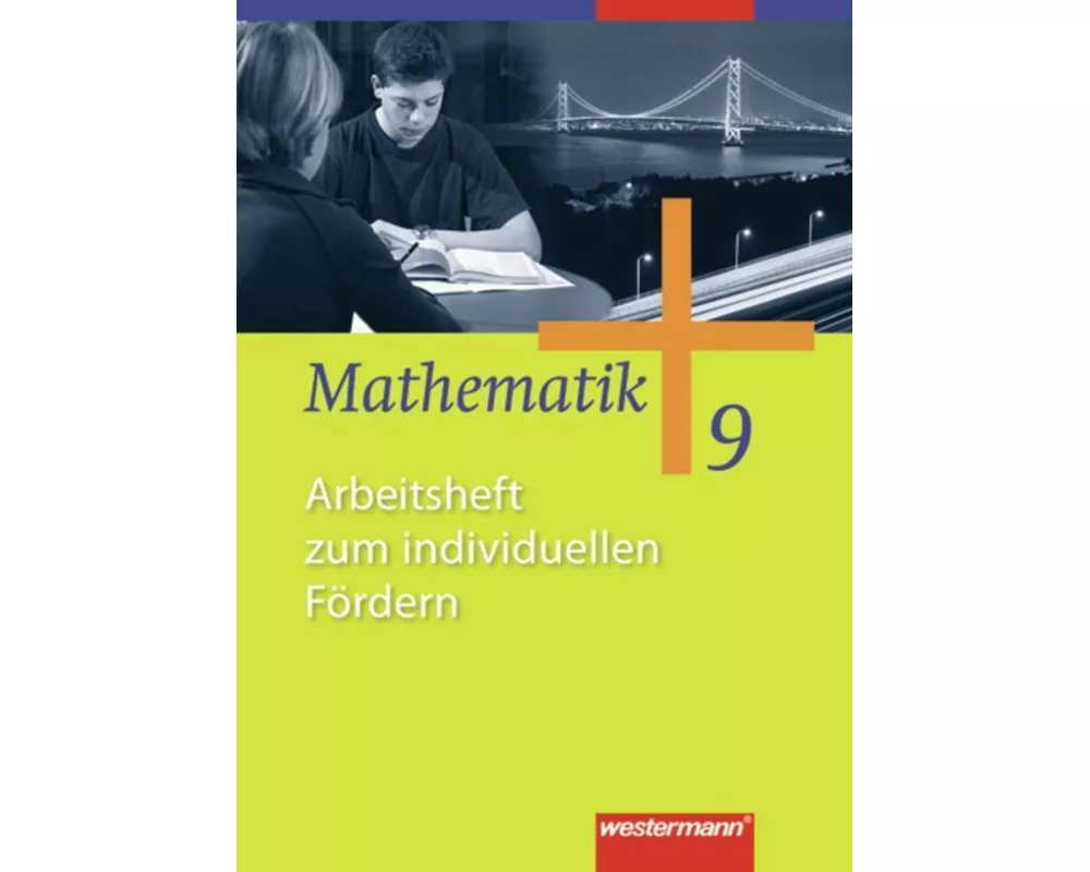 Mathematik - Allgemeine Ausgabe 2006 für die Sekundarstufe I
