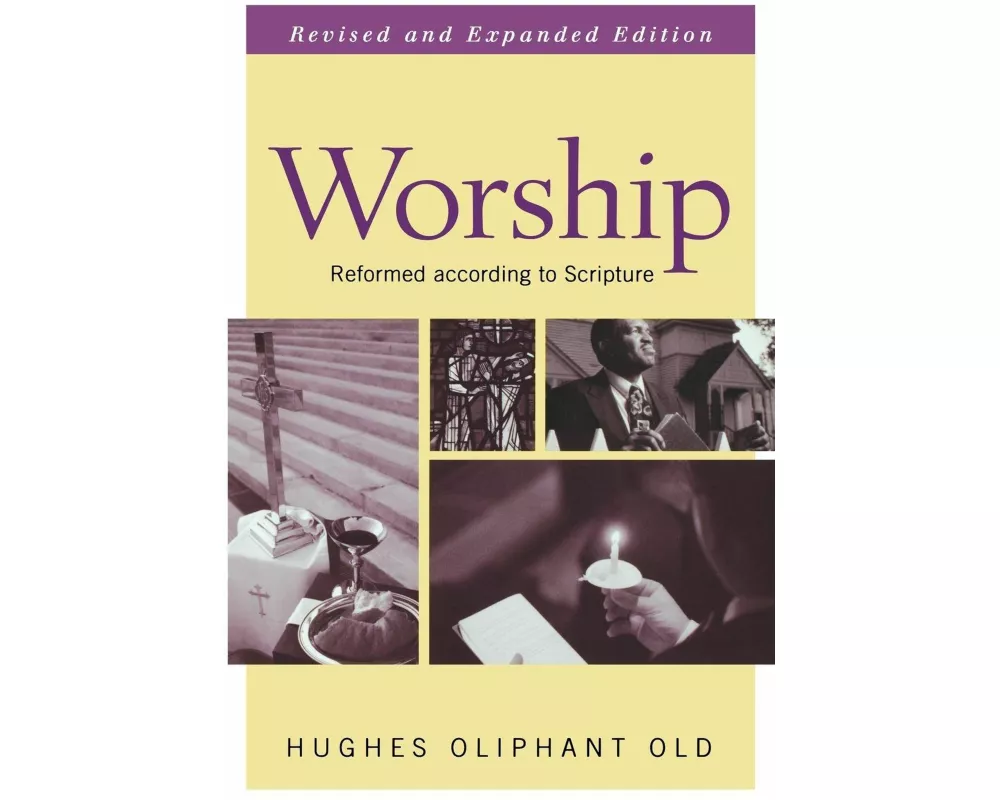 Worship, Revised and Expanded Edition