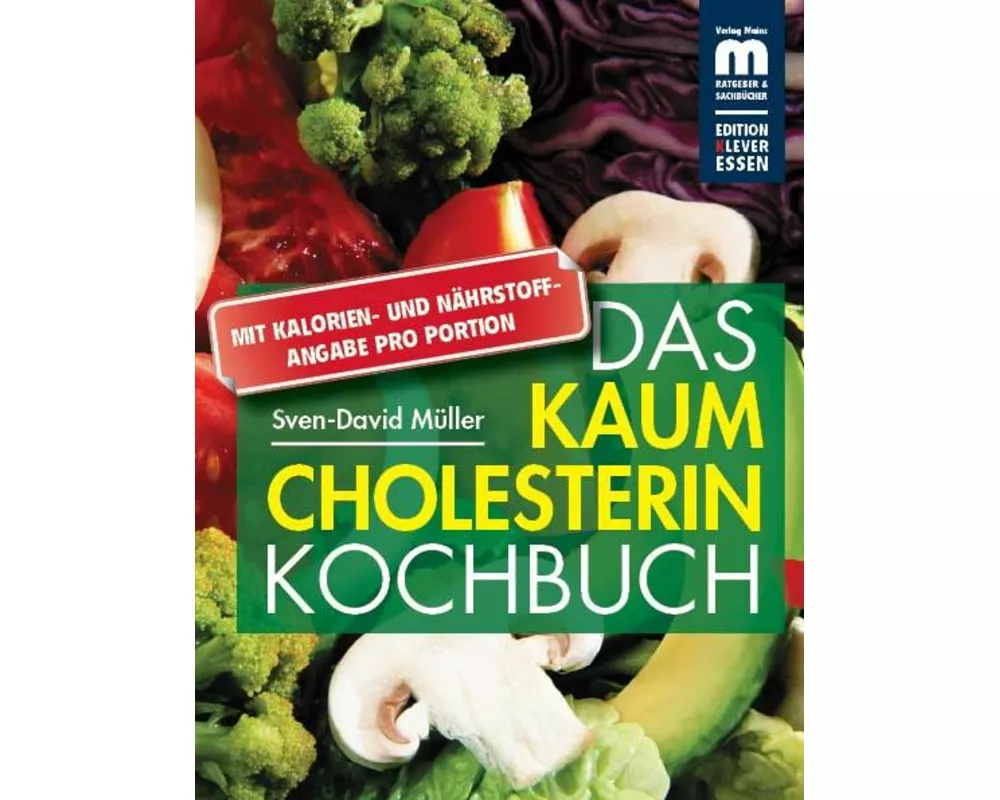 Das kaum Cholesterin Kochbuch