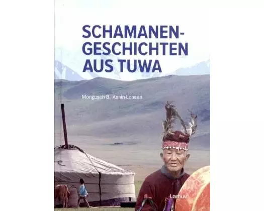 Schamanen-Geschichten aus Tuwa