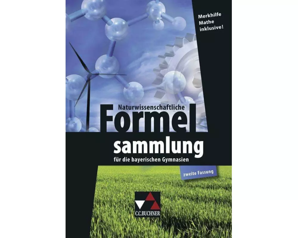 Naturwissenschaftliche Formelsammlung für die bayerischen Gymnasien
