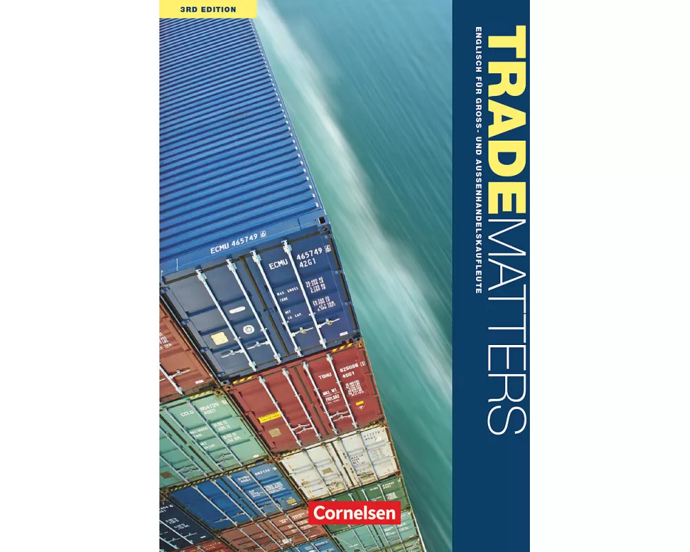 Trade Matters - Englisch für Groß- und Außenhandelskaufleute - Third Edition - A2-B2