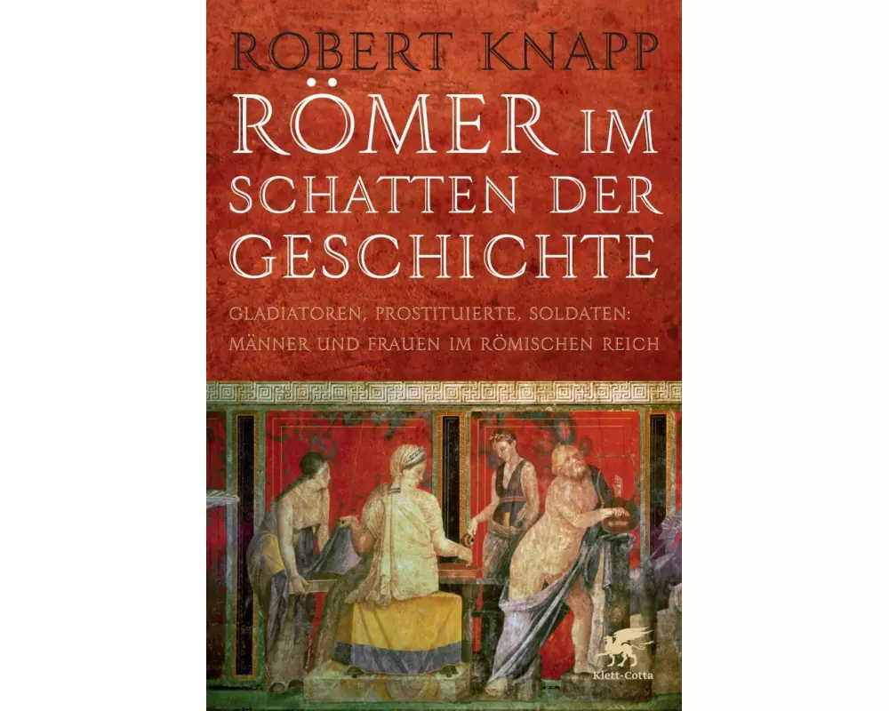 Römer im Schatten der Geschichte