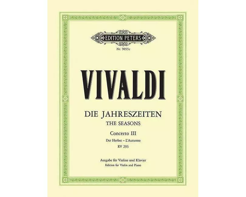 Die Jahreszeiten: Konzert für Violine, Streicher und Basso continuo F-dur op. 8 Nr. 3 RV 293 "Der Herbst"
