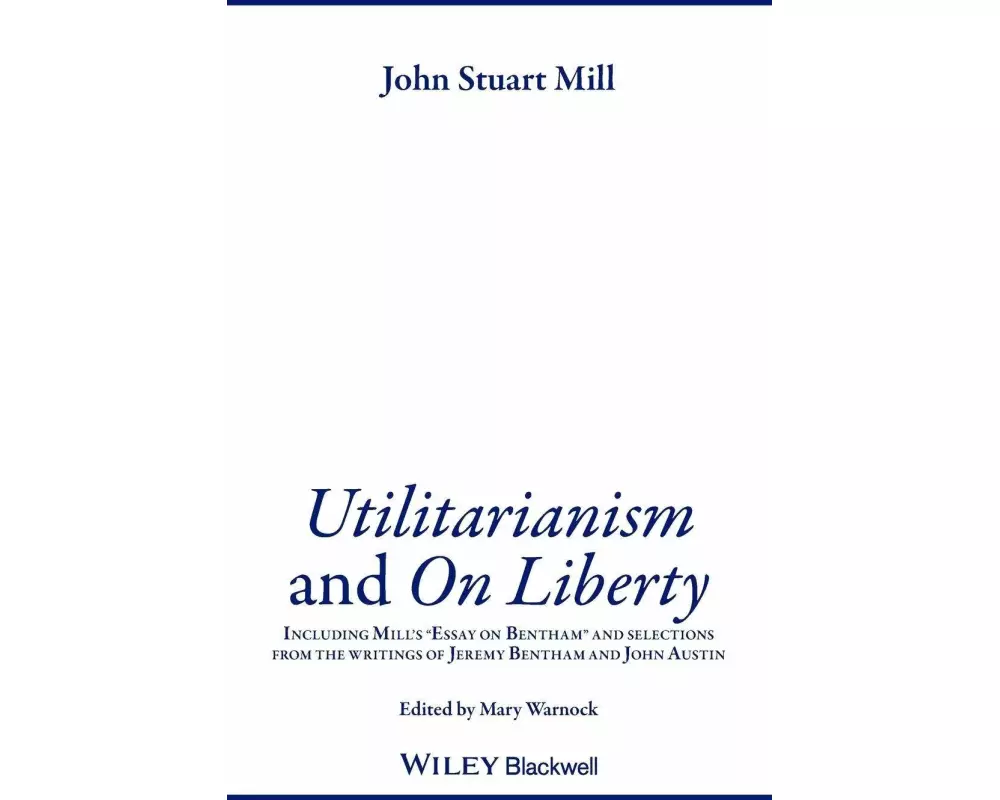 Utilitarianism and On Liberty