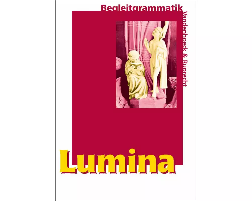 Lumina. Begleitgrammatik