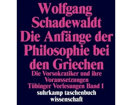 Tübinger Vorlesungen Band 1. Die Anfänge der Philosophie bei den Griechen