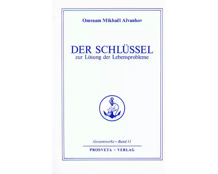 Der Schlüssel zur Lösung der Lebensprobleme