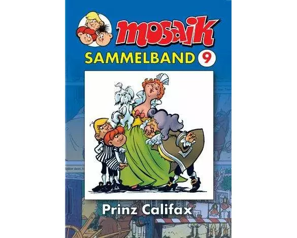 MOSAIK Sammelband 09. Prinz Califax