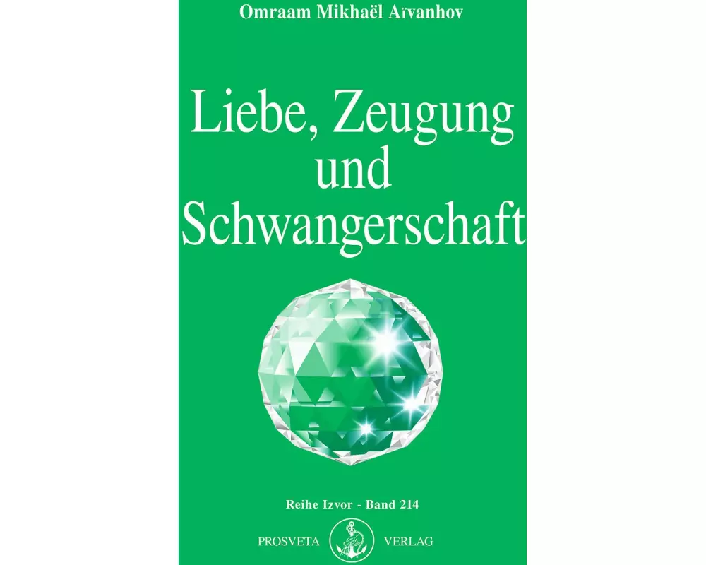 Liebe, Zeugung und Schwangerschaft