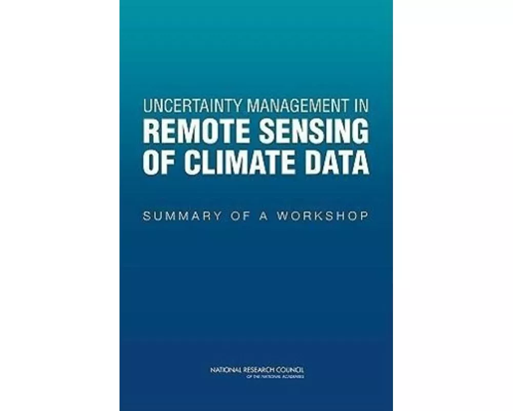 Uncertainty Management in Remote Sensing of Climate Data
