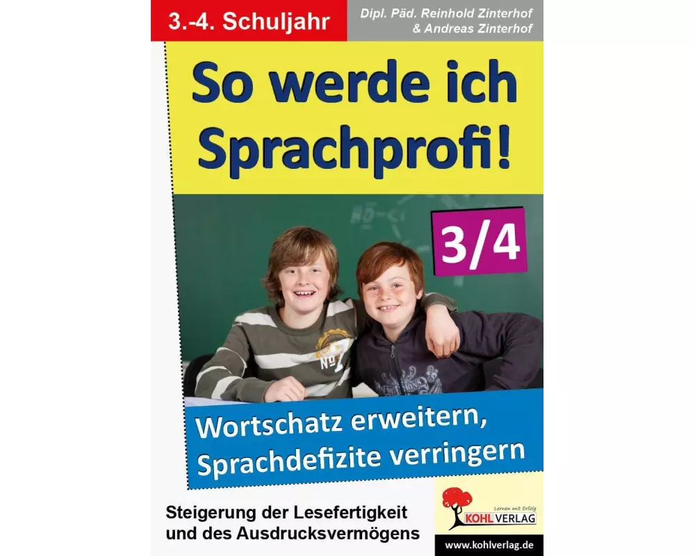 So werde ich Sprachprofi! / 3.-4. Schuljahr Den Wortschatz erweitern & Sprachdefizite verringern