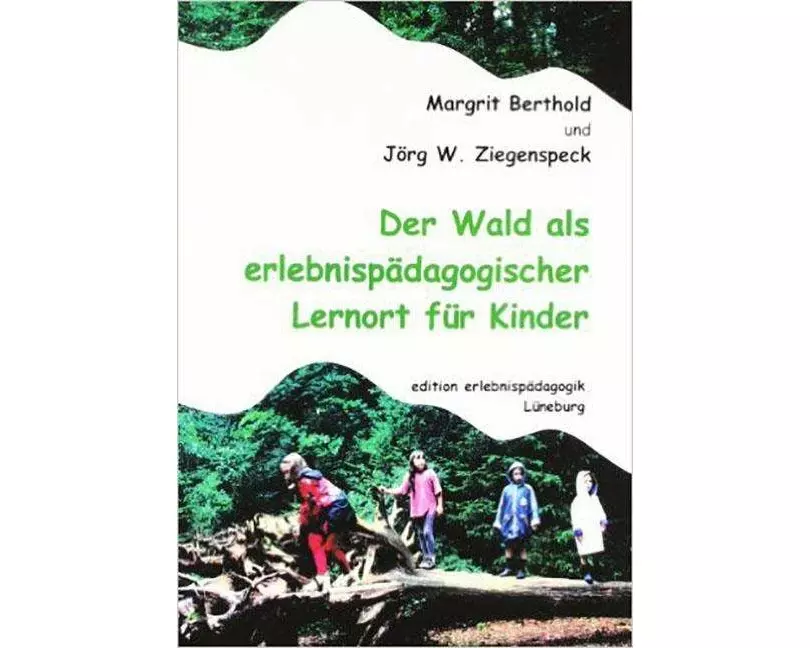 Der Wald als erlebnispädagogischer Lernort für Kinder