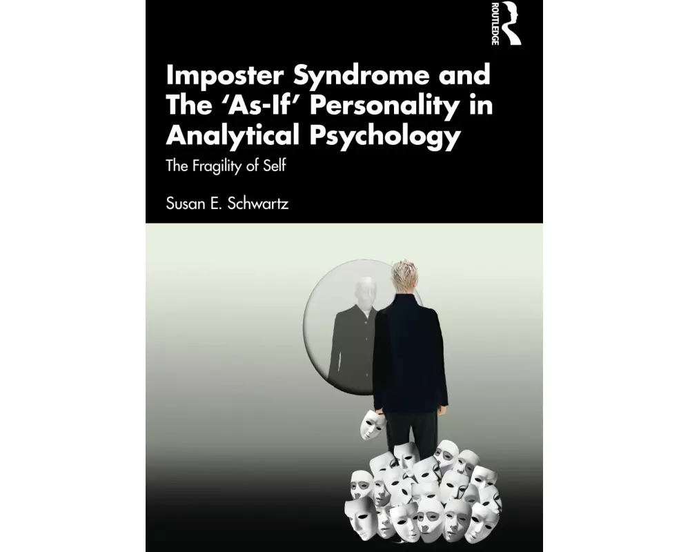 Imposter Syndrome and The ‘As-If’ Personality in Analytical Psychology