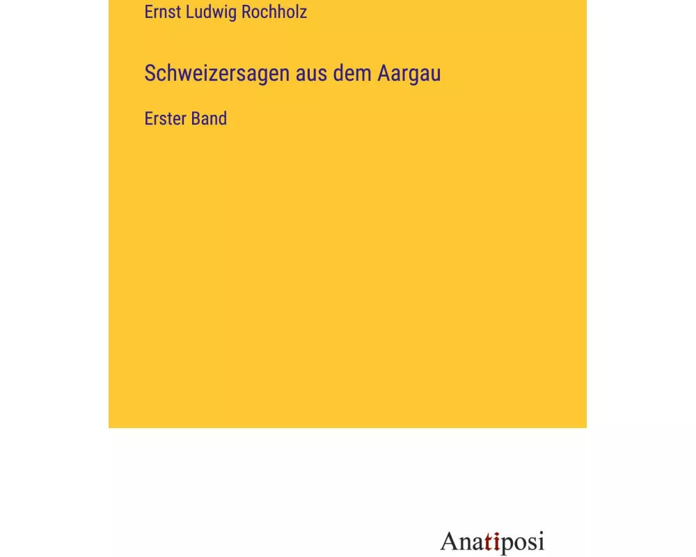 Schweizersagen aus dem Aargau