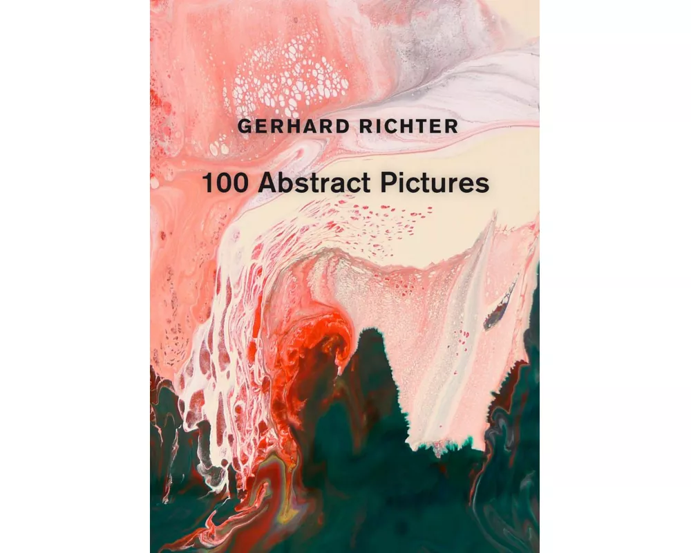 Gerhard Richter: 100 Abstract Pictures