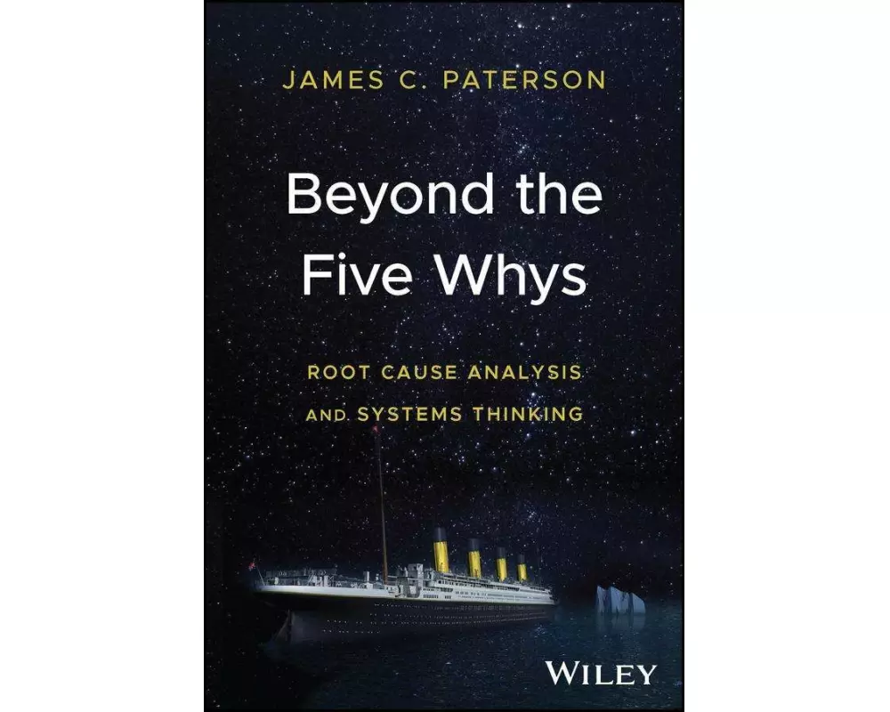 Beyond the Five Whys