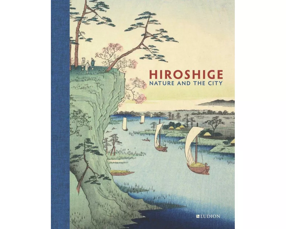 Hiroshige: Nature and the City