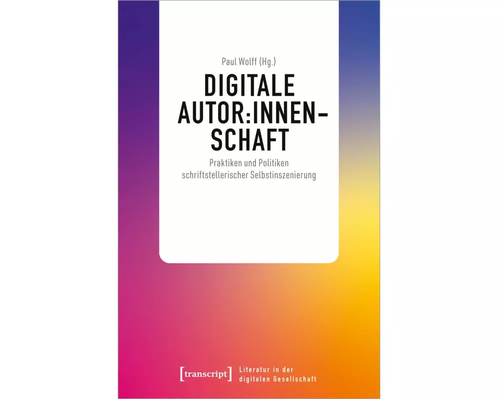 Digitale Autor:innenschaft