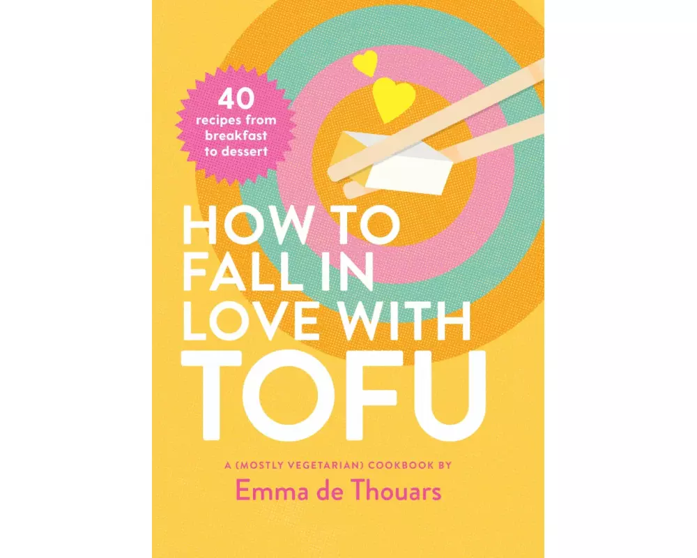 How to Fall in Love with Tofu