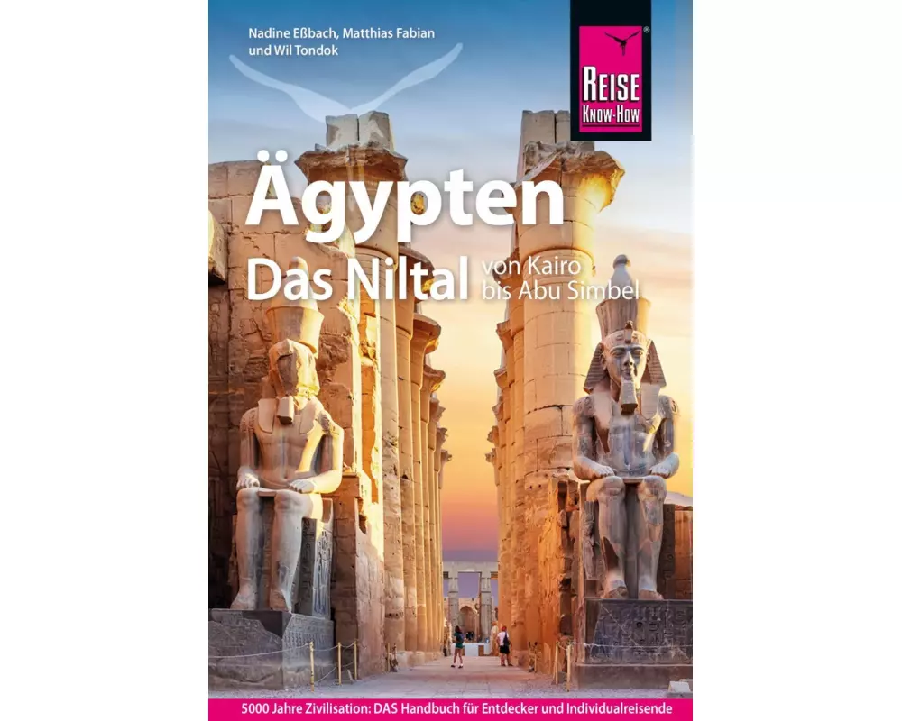 Reise Know-How Reiseführer Ägypten – Das Niltal von Kairo bis Abu Simbel