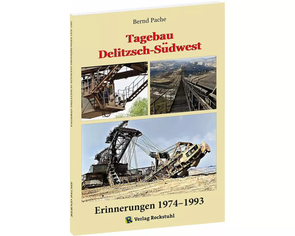 Tagebau Delitzsch-Südwest Erinnerungen 1974-1993
