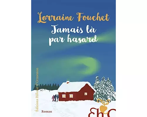 Jamais là par hasard