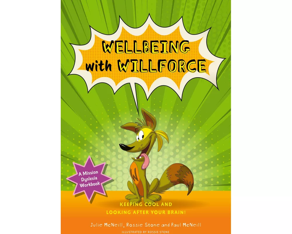 Mission Dyslexia: Wellbeing with Willforce