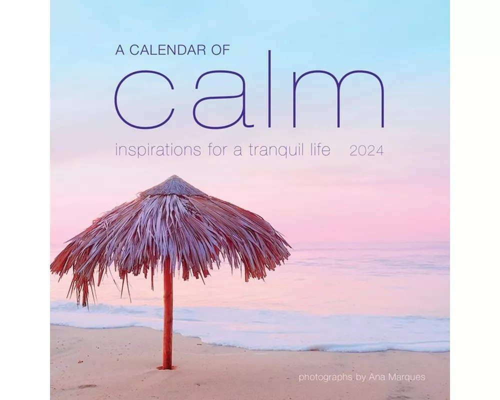 Calendar of Calm Wall Calendar 2024