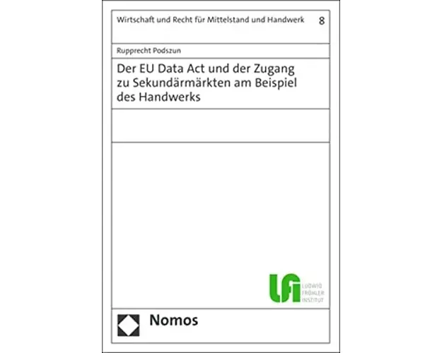 Der EU Data Act und der Zugang zu Sekundärmärkten am Beispiel des Handwerks