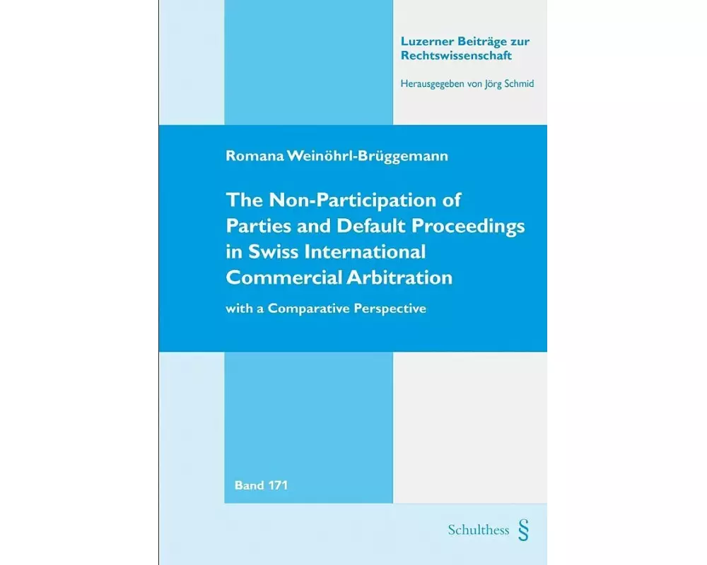 The Non-Participation of Parties and Default Proceedings in Swiss International Commercial Arbitration