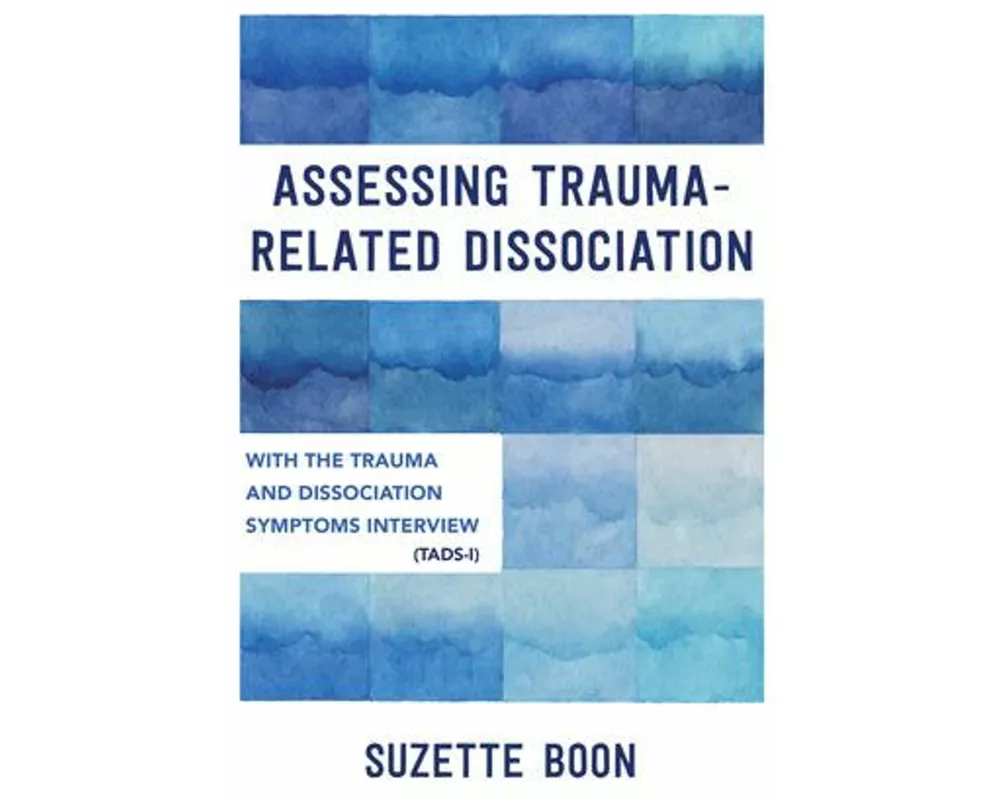 Assessing Trauma-Related Dissociation