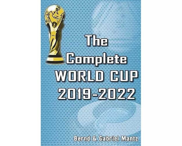 The Complete World Cup 2019-2022