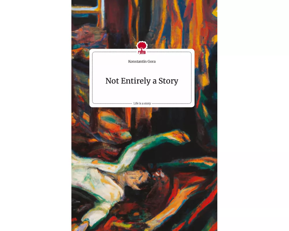 Not Entirely a Story. Life is a Story - story.one