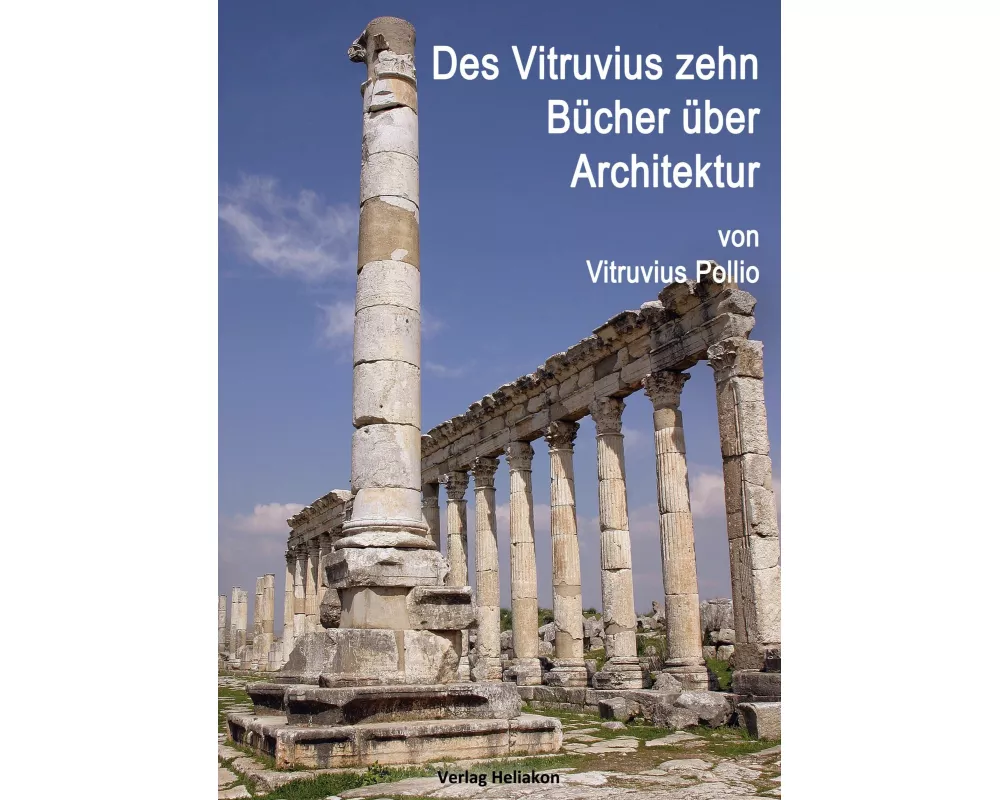 Des Vitruvius zehn Bücher über Architektur
