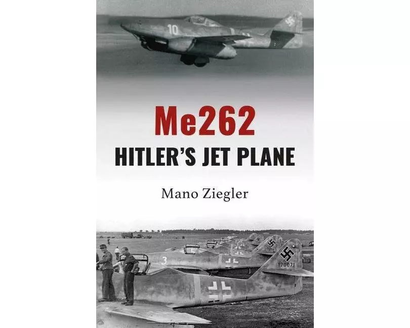 Me262: Hitler's Jet Plane