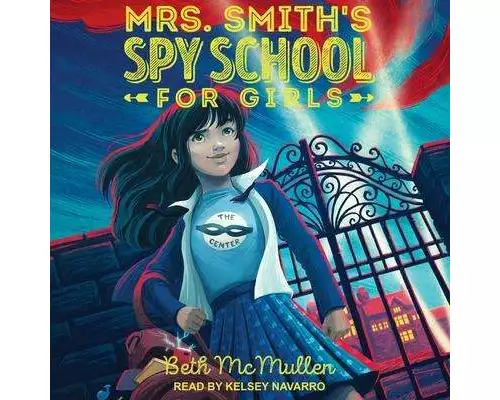 Mrs. Smith's Spy School for Girls Lib/E