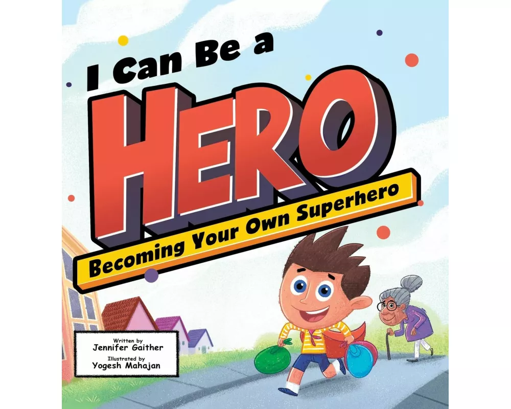 I Can Be a Hero