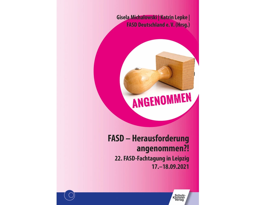 FASD - Herausforderung angenommen?