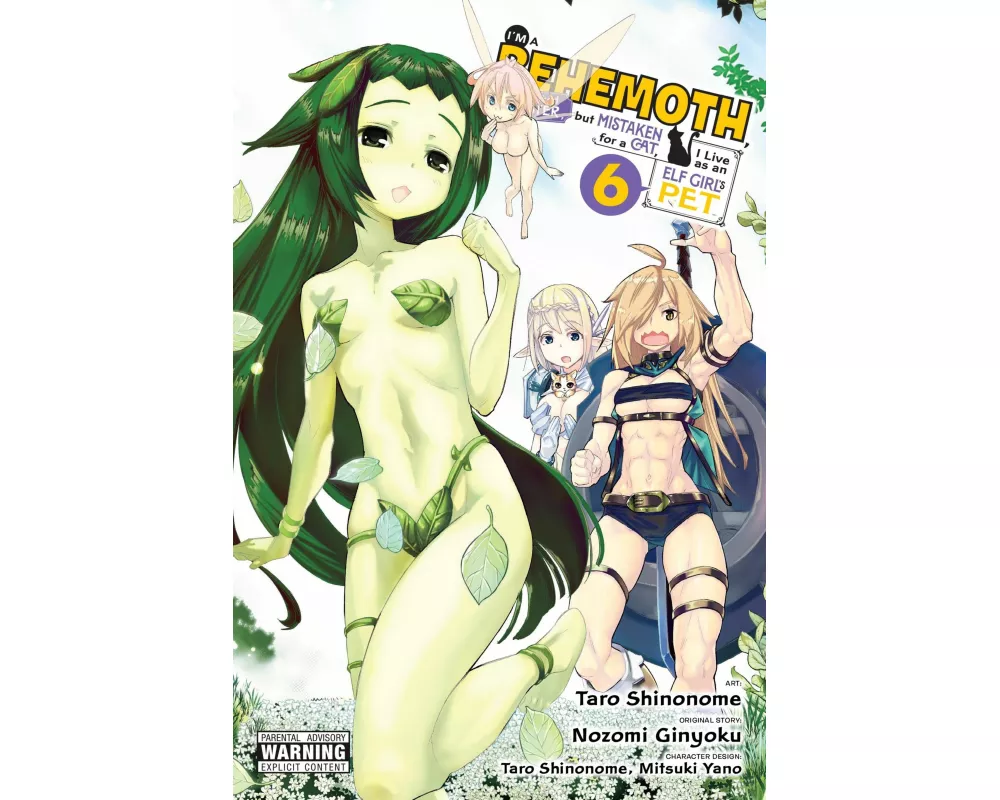 I'm a Behemoth, an S-Ranked Monster, but Mistaken for a Cat, I Live as an Elf Girl's Pet, Vol. 6 (manga)