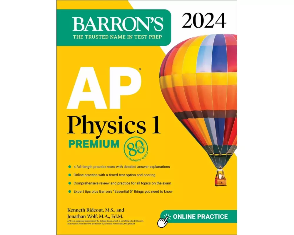 AP Physics 1 Premium, 2024: 4 Practice Tests + Comprehensive Review + Online Practice