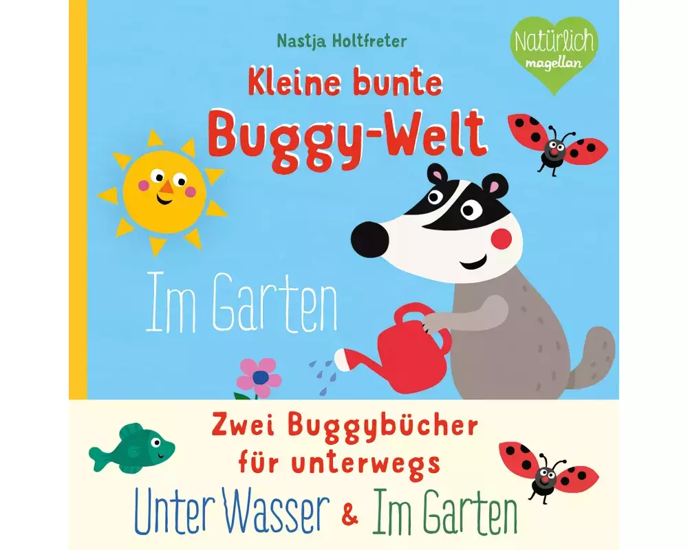 Kleine bunte Buggy-Welt - Unter Wasser & Im Garten