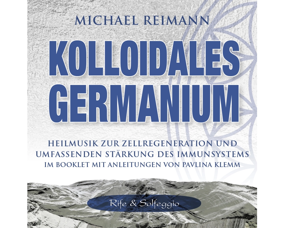 Kolloidales Germanium [Rife & Solfeggio]
