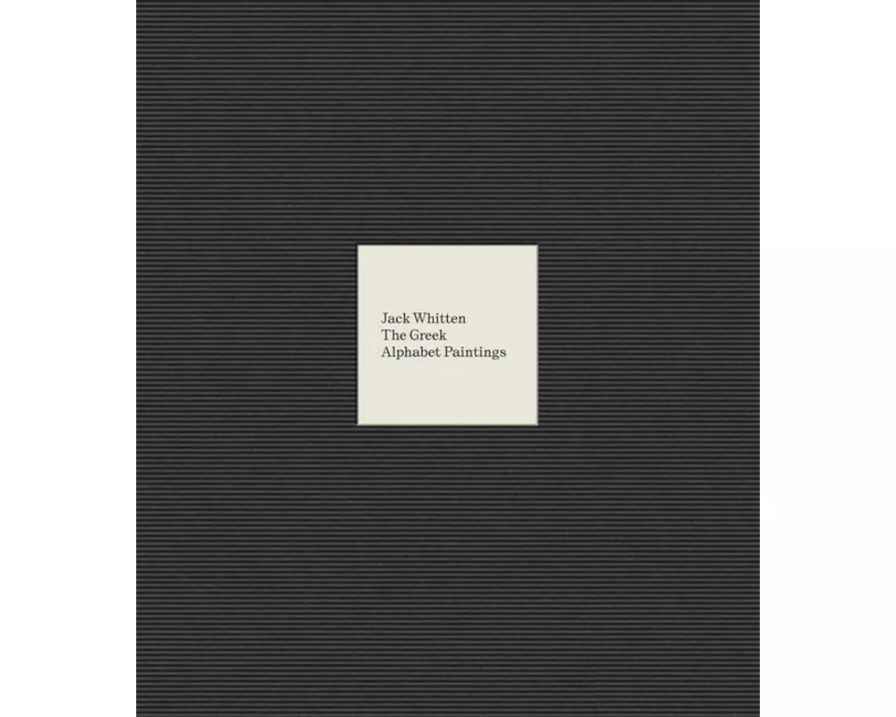 Jack Whitten: The Greek Alphabet Series